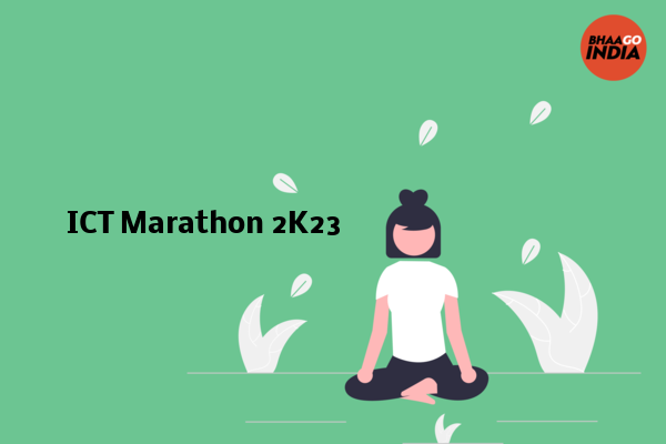 Cover Image of Event organiser - ICT Marathon 2K23 | Bhaago India